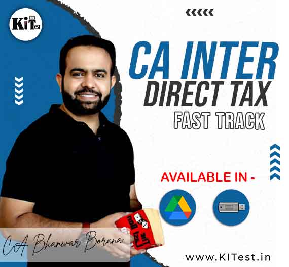CA Inter Direct Tax Fasttrak Batch By CA Bhanwar Borana (BB Sir)