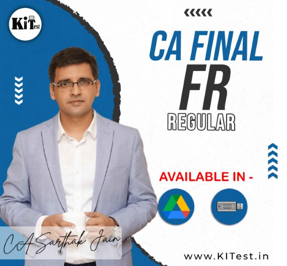 CA Final FR New Syllabus Regular Batch By CA Sarthak Jain