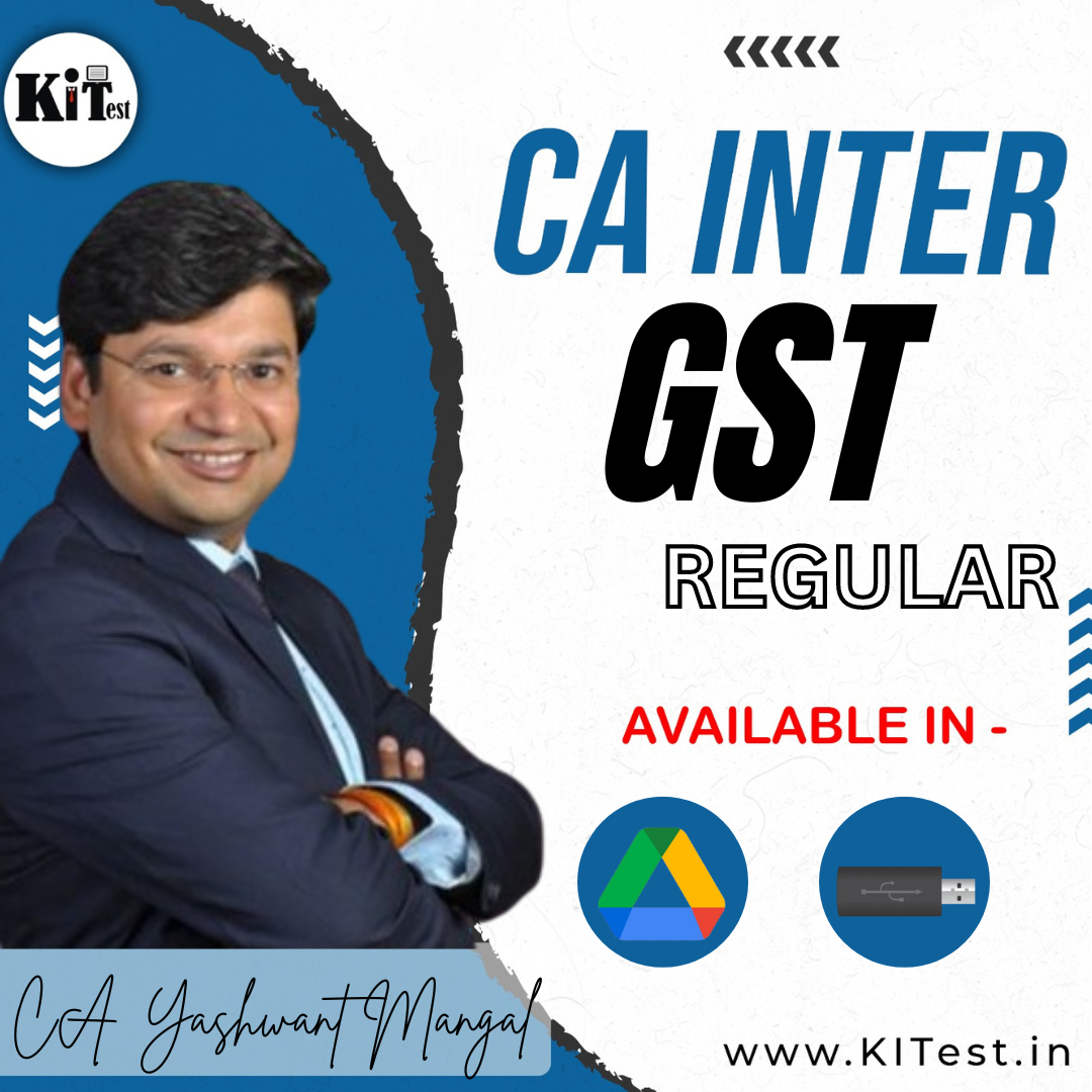 CA Inter GST New Syllabus Regular Batch By CA Yashvant Mangal