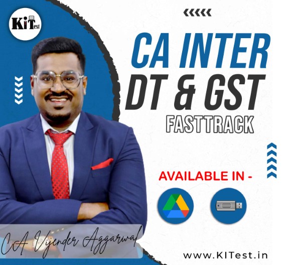 CA Inter Direct tax and GST Fasttrack Batch By CA Vijender Aggarwal