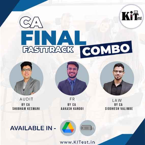 CA Final FR, Audit and Law Fastrack Batch By CA Aakash Kandoi, CA Shubham Keswani and CA Siddhesh Valimbe