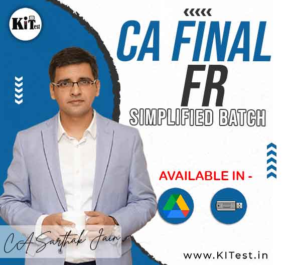 CA Final FR Simplified Faster  New Syllabus Batch By CA Sarthak Jain
